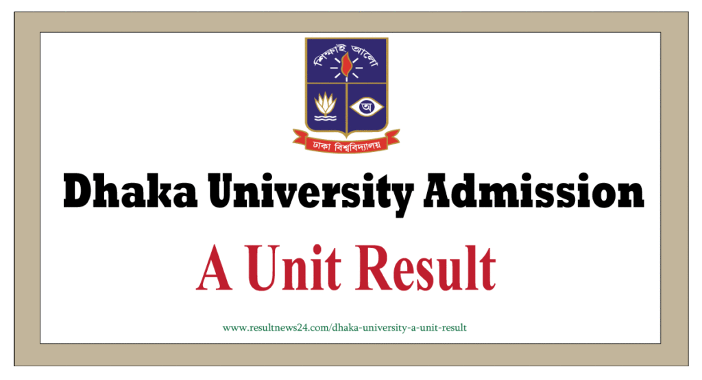 dhaka university a unit result