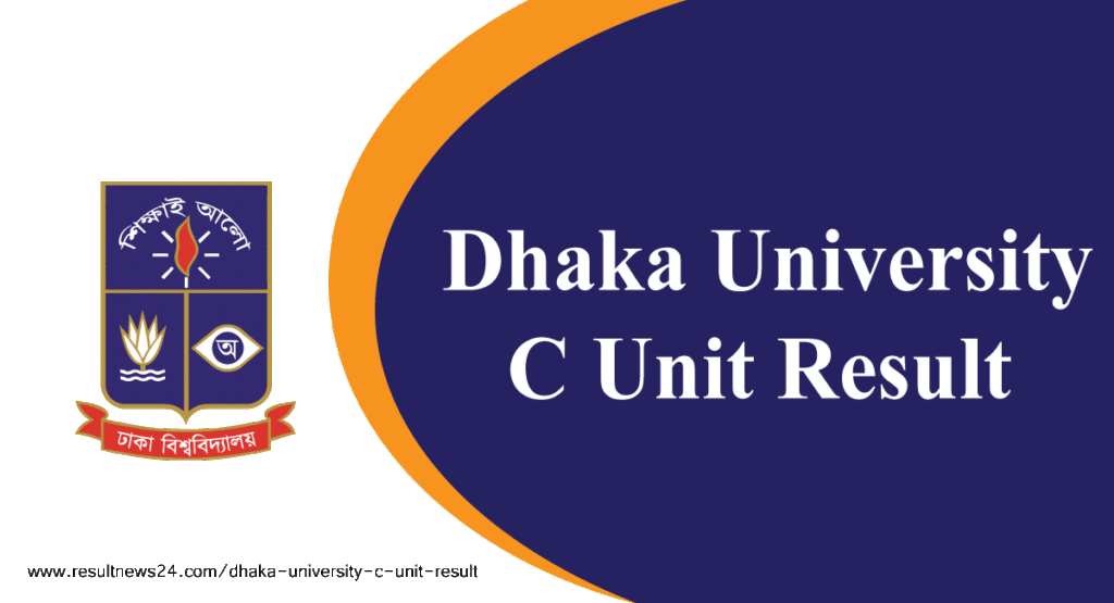 dhaka university c unit result