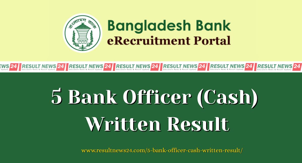 Combined 5 Bank Officer (Cash) Written Result & viva date