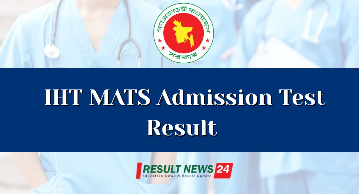 IHT MATS Admission Test Result